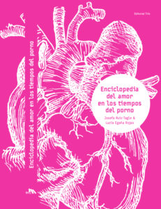 Enciclopedia del amor en los tiempos del porno. 2° edición
